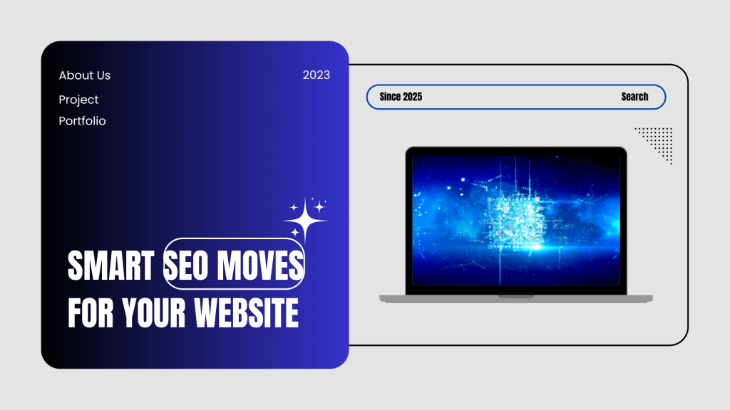 Smart SEO Moves for Your&nbsp;Website