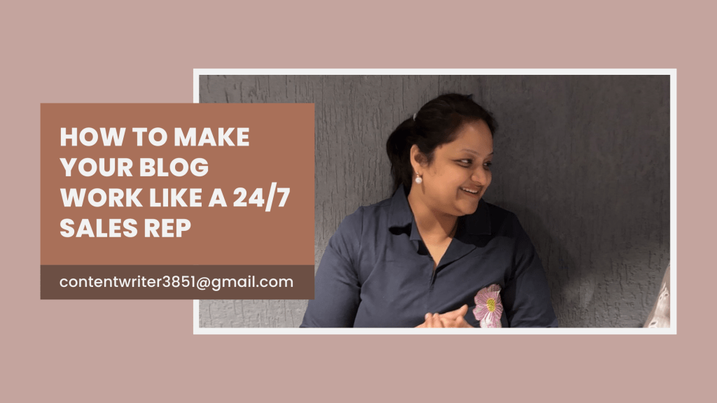 How to Make Your Blog Work Like a 24/7 Sales&nbsp;Rep